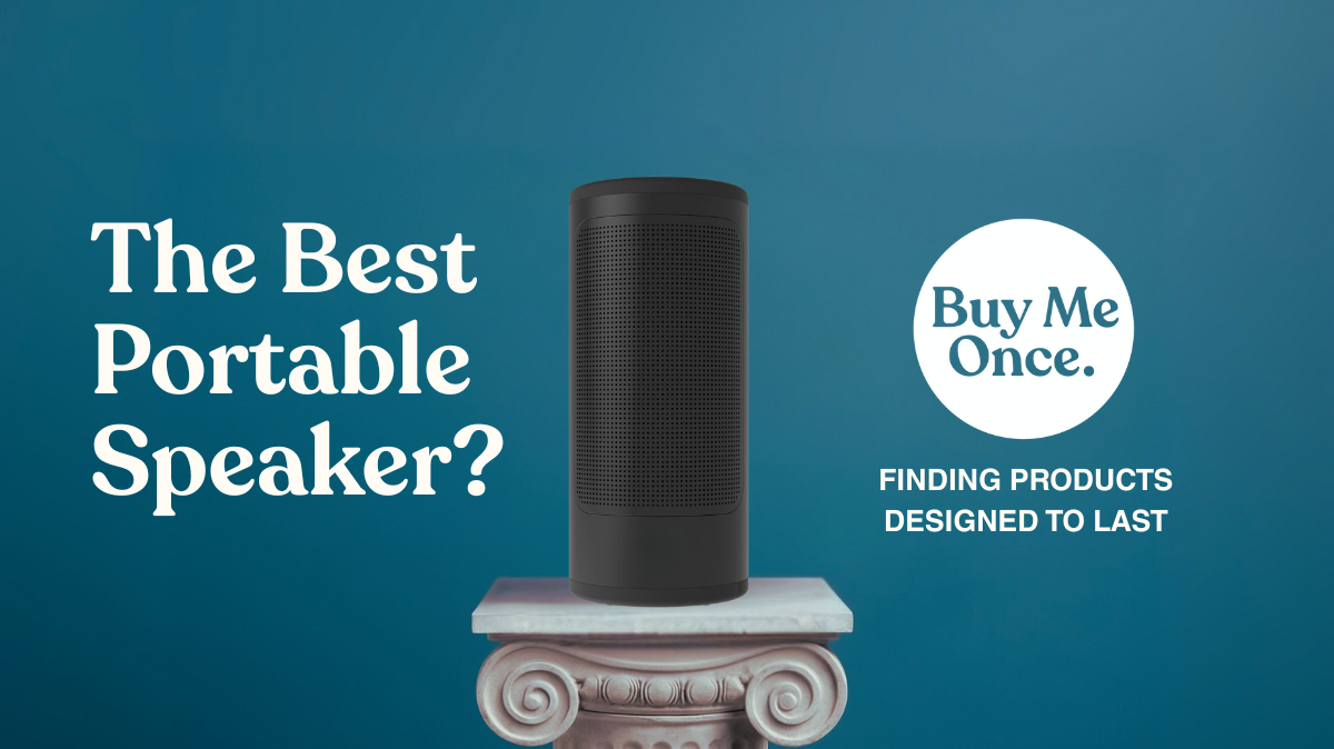 The Best Buy-It-For-Life Bluetooth Speaker - UK 2025